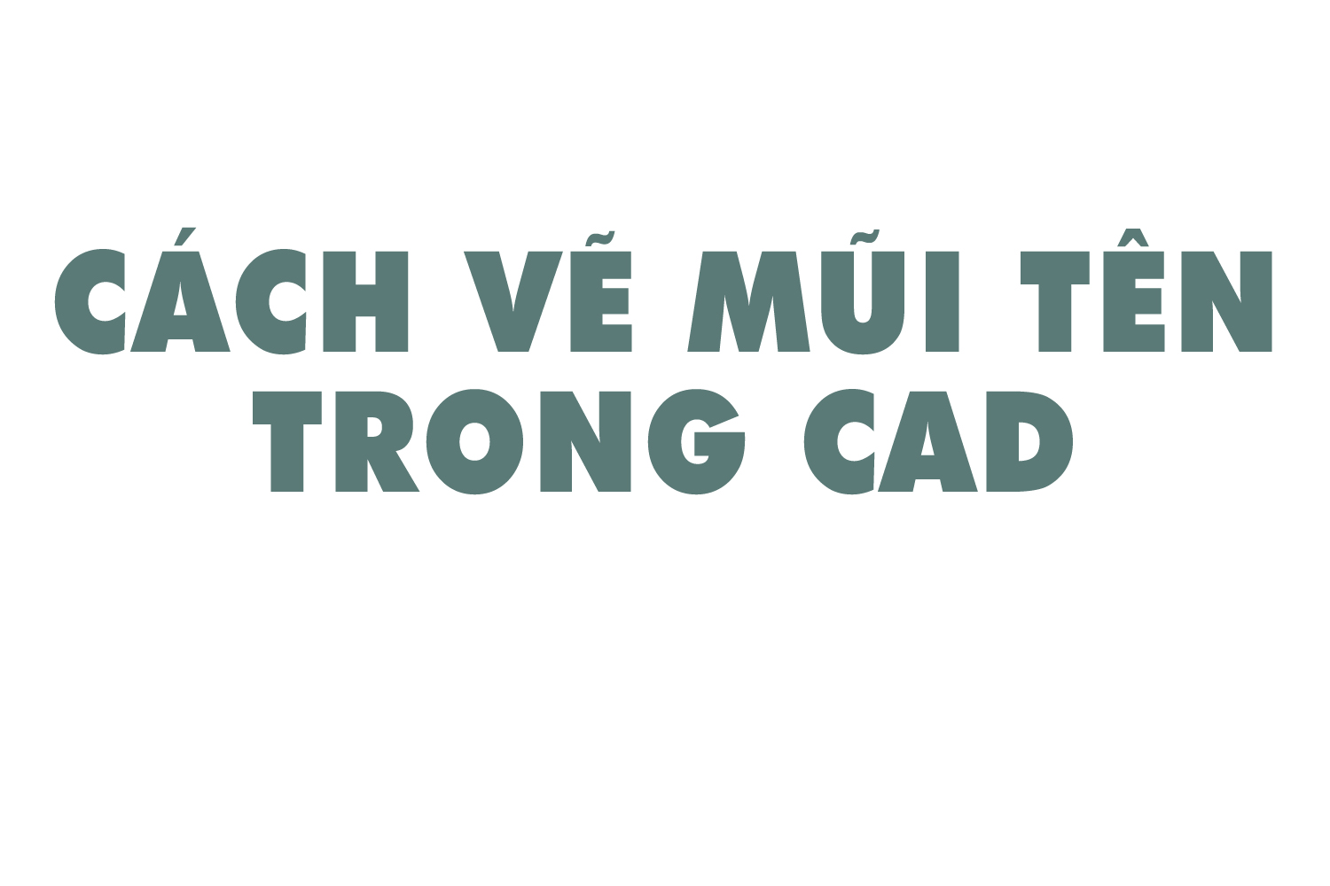 cach-ve-mui-ten-trong-cad-0