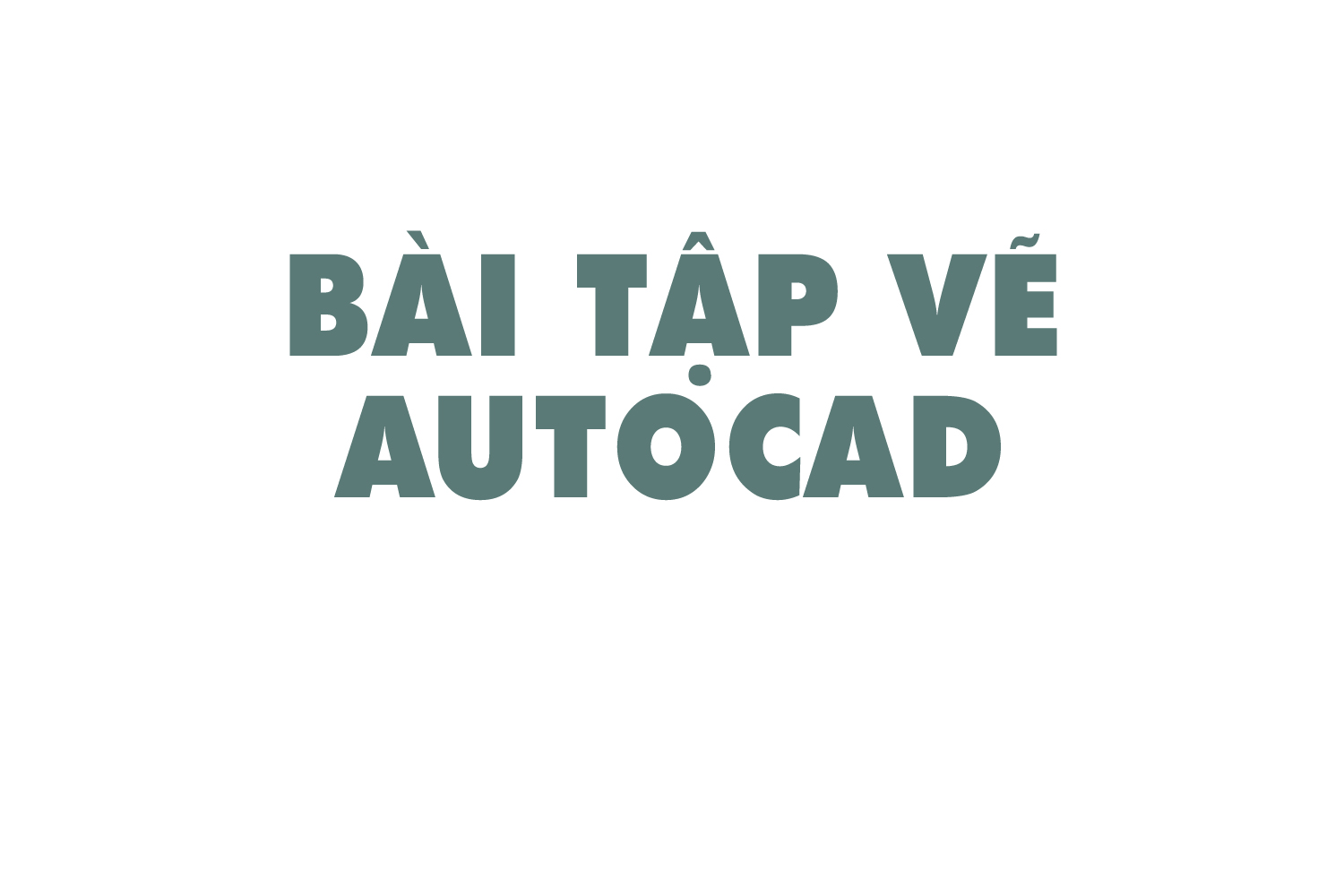 bai-tap-ve-autocad-0